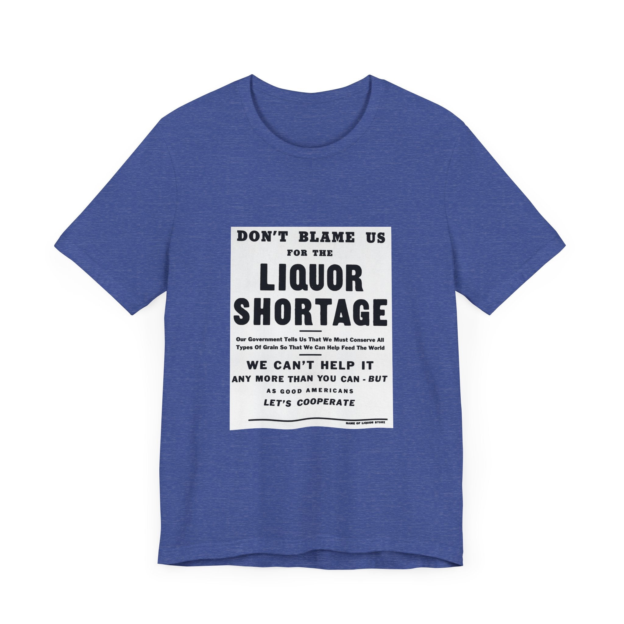 POP Culture Classics Liquor Shortage Unisex Jersey Short Sleeve T-Shirt