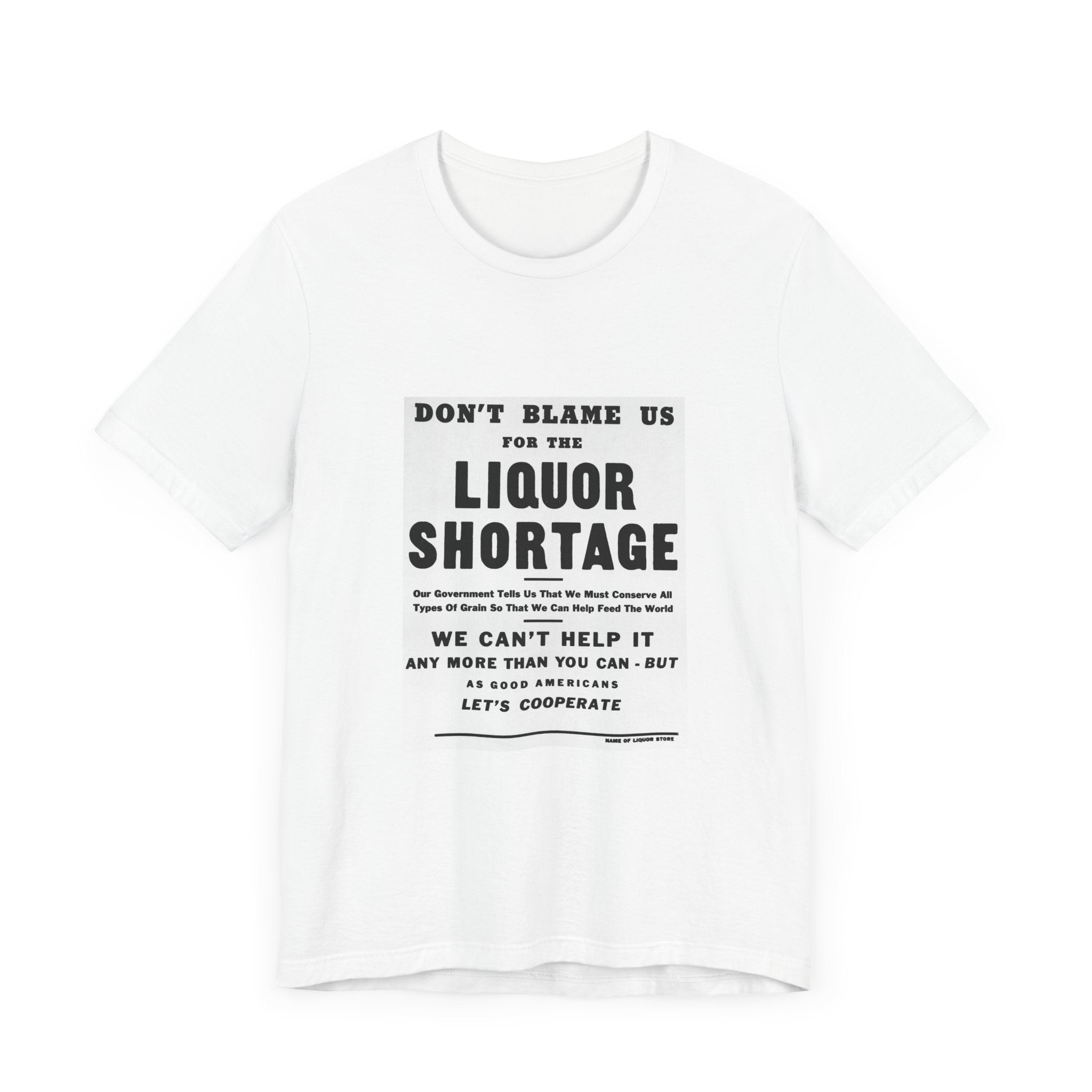 POP Culture Classics Liquor Shortage Unisex Jersey Short Sleeve T-Shirt