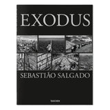 Sebastião Salgado. Exodus (English)