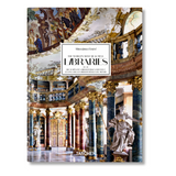 Massimo Listri. The World’s Most Beautiful Libraries. 45th Ed. (German, French, English)