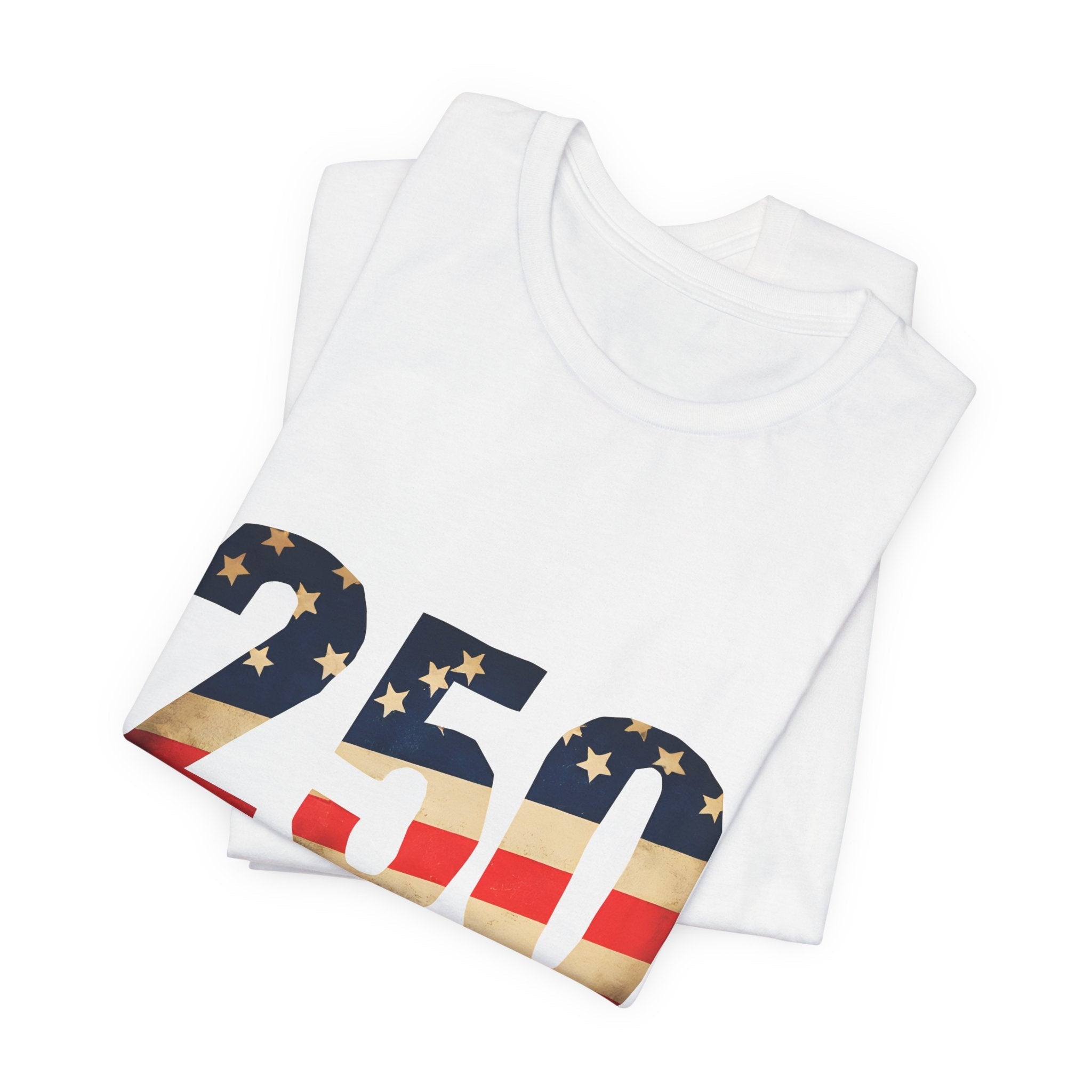 America 250 Commemorative 250 Years Of Freedom Unisex Jersey Short Sleeve T-Shirt - POPvault