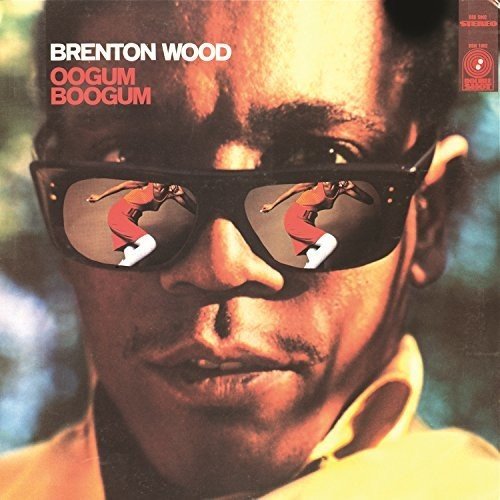 Brenton Wood - Oogum Boogum [LP] Vinyl Record - POPvault