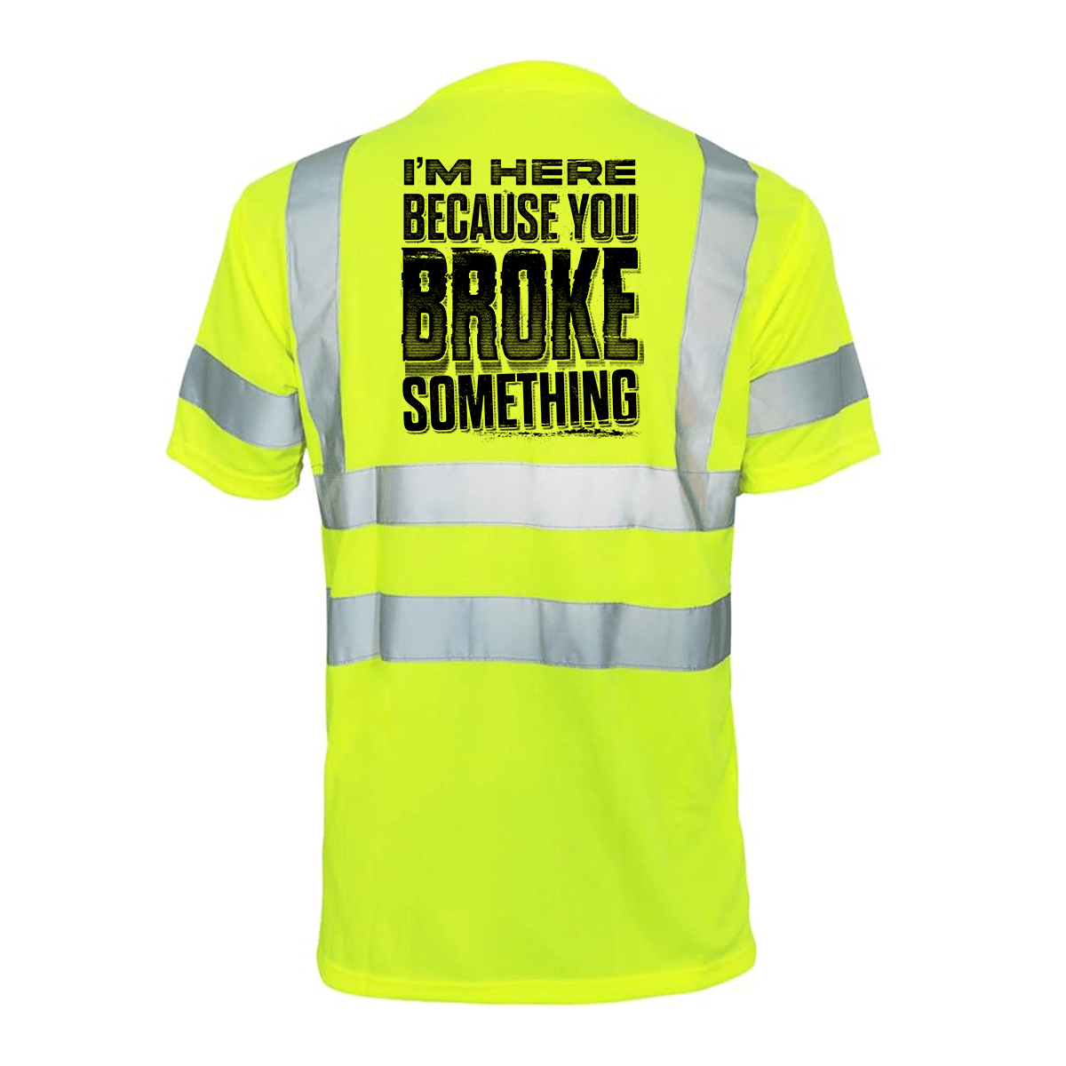 Broke Something - Reflective Safety T-Shirt - POPvault