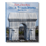 Christo and Jeanne-Claude. L’Arc de Triomphe, Wrapped (German, French, English)-POPvault