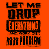 Drop Everything - Safety Yellow T-Shirt - POPvault