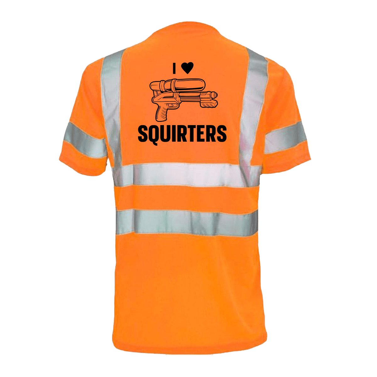 I Love Squirters - Reflective Safety T-Shirt - POPvault