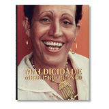 Miguel Rio Branco. Maldicidade (German, French, English, Portuguese)-POPvault