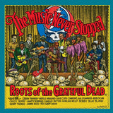 Music Never Stopped: Roots Of The Grateful Dead - Music Never Stopped: Roots Of The Grateful Dead [LP] Vinyl Record - POPvault