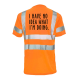 No Idea What I'm Doing - Reflective Safety T-Shirt - POPvault