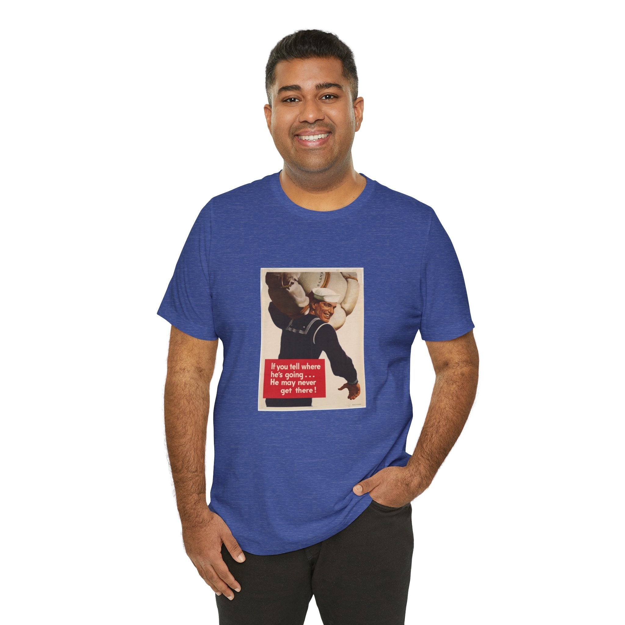 POP Culture Classics If You Tell Where He Is Going Unisex Jersey Short Sleeve T-Shirt - POPvault