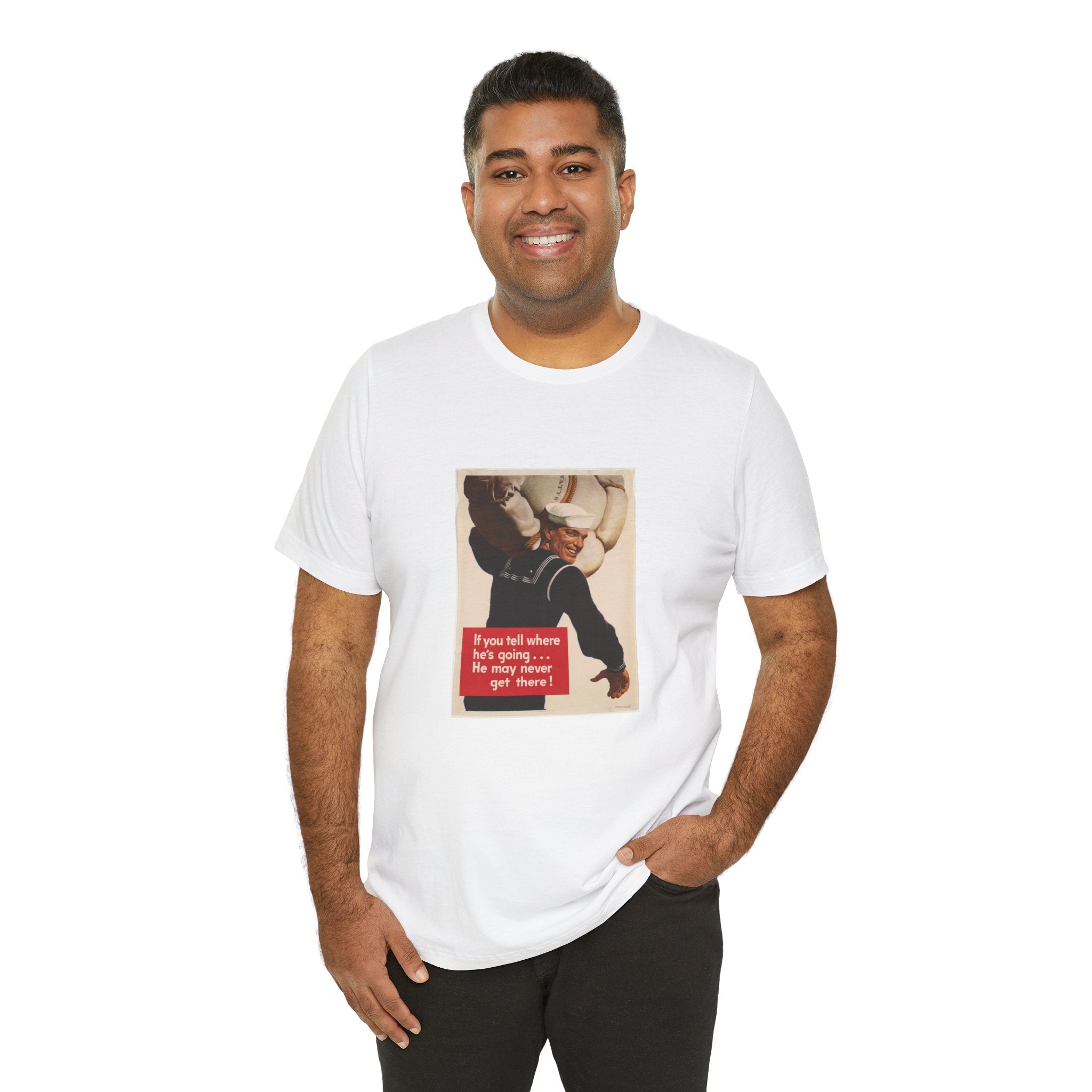 POP Culture Classics If You Tell Where He Is Going Unisex Jersey Short Sleeve T-Shirt - POPvault