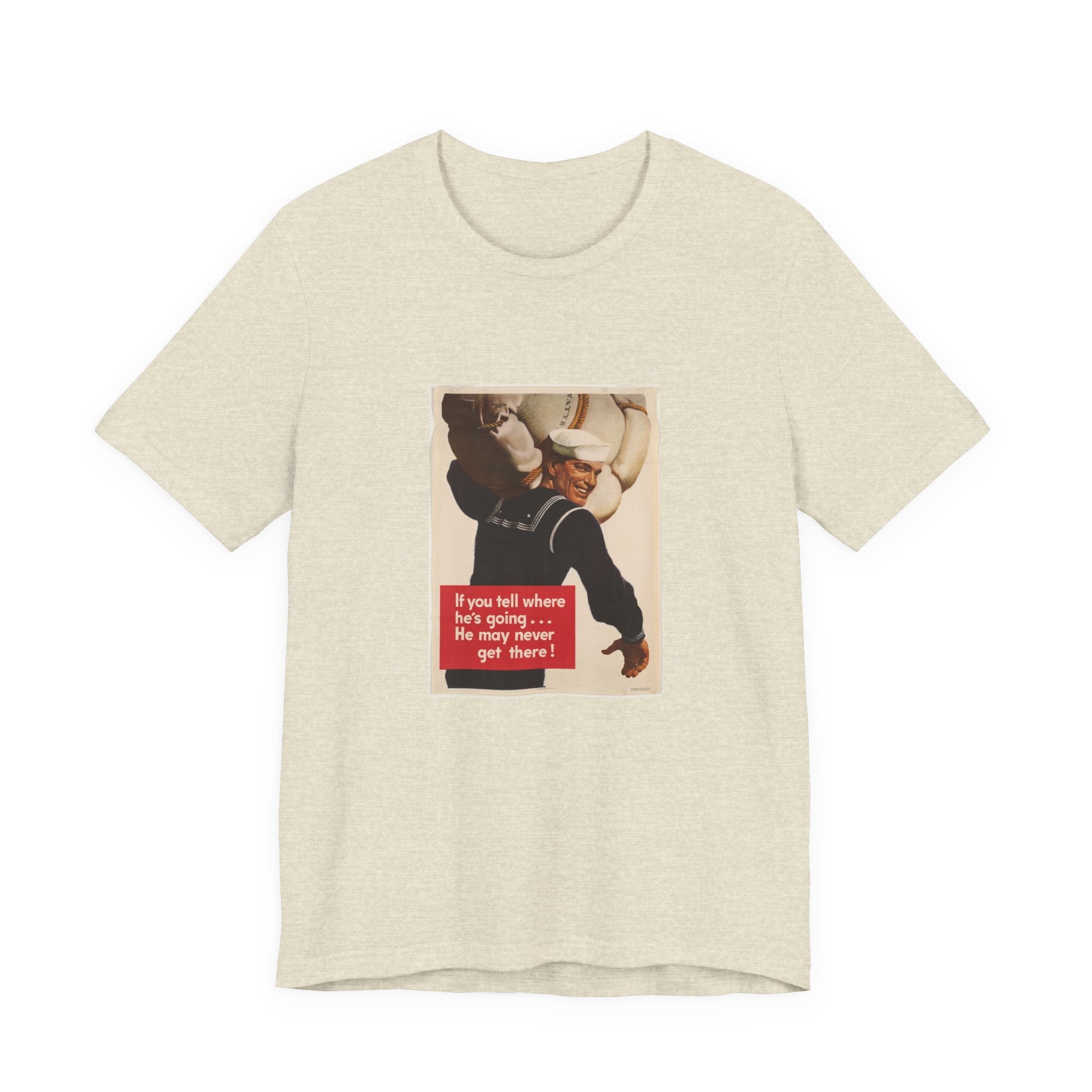 POP Culture Classics If You Tell Where He Is Going Unisex Jersey Short Sleeve T-Shirt - POPvault