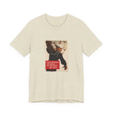 POP Culture Classics If You Tell Where He Is Going Unisex Jersey Short Sleeve T-Shirt - POPvault