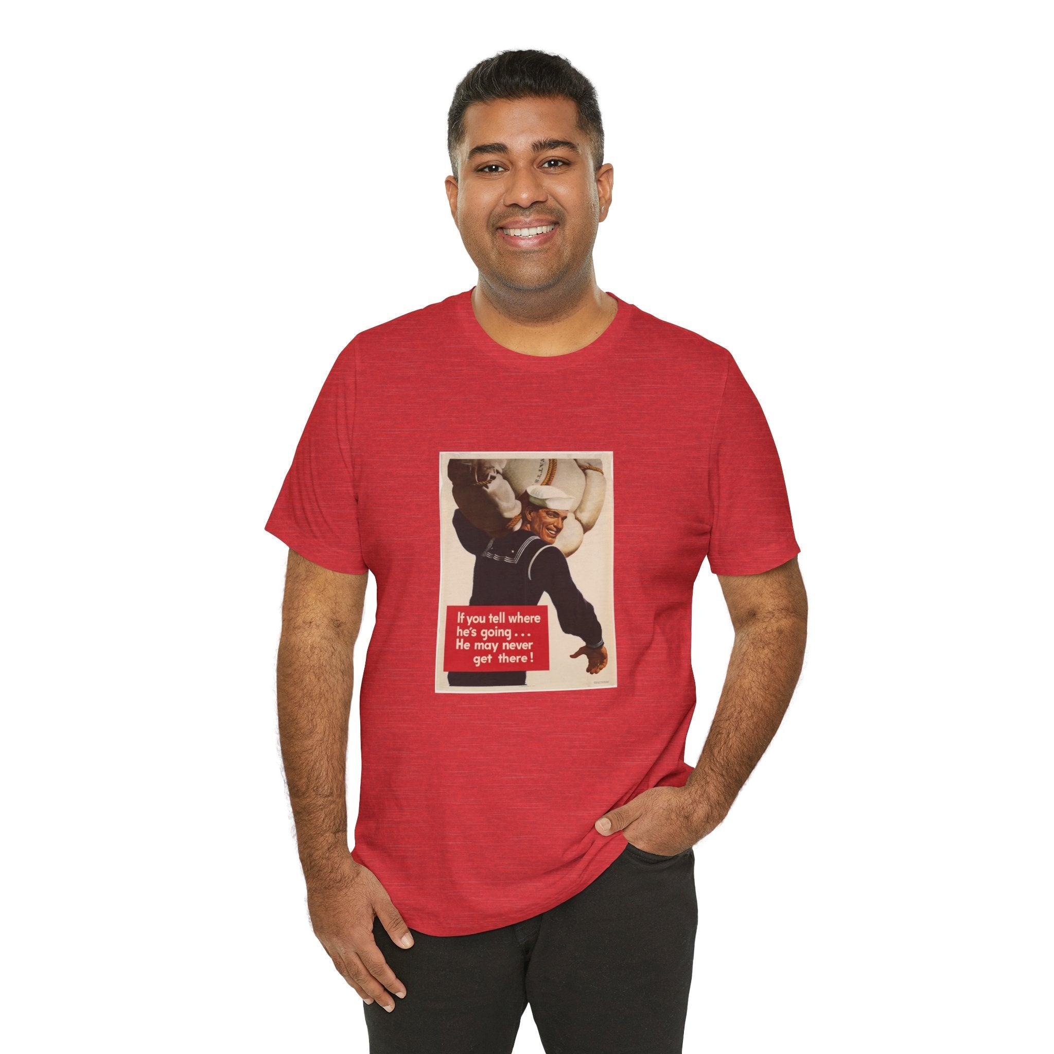 POP Culture Classics If You Tell Where He Is Going Unisex Jersey Short Sleeve T-Shirt - POPvault