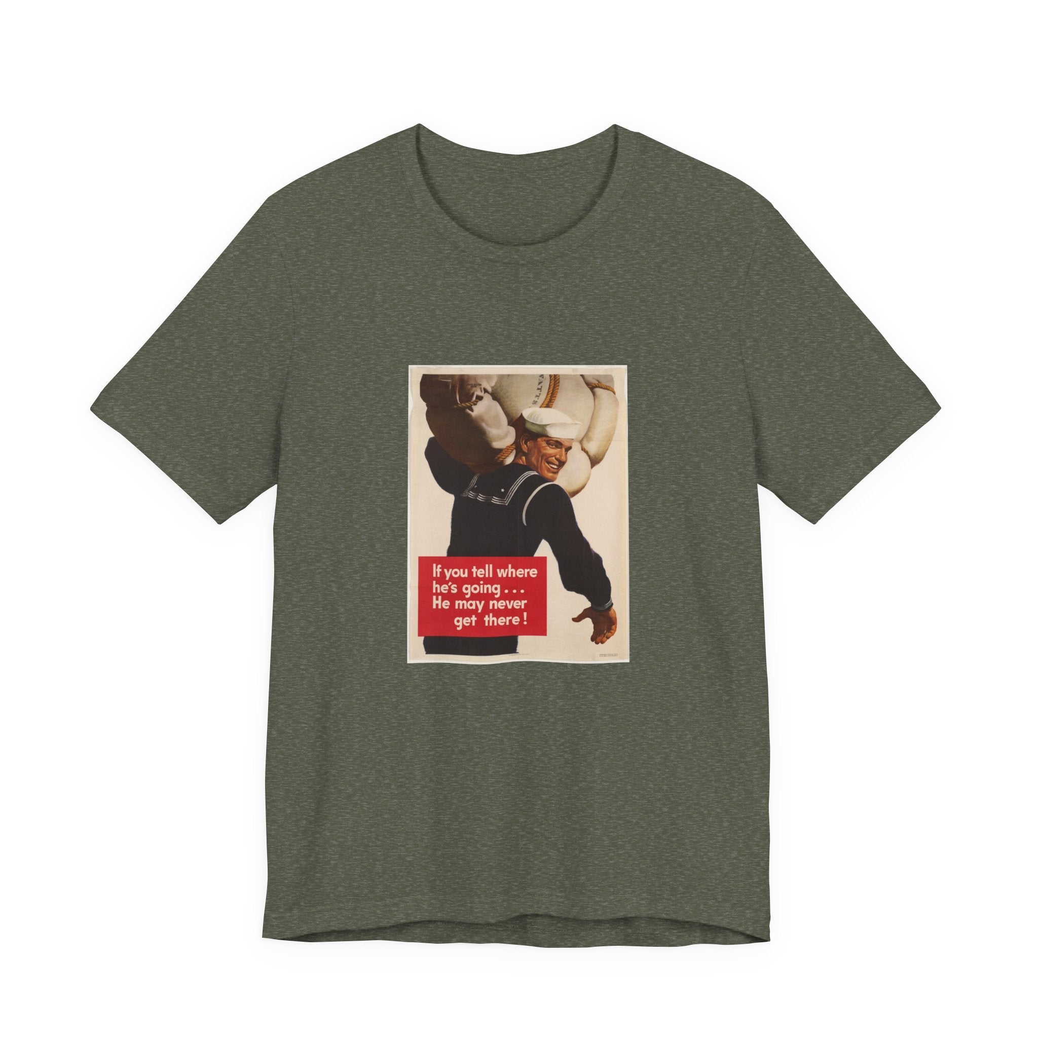 POP Culture Classics If You Tell Where He Is Going Unisex Jersey Short Sleeve T-Shirt - POPvault