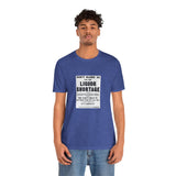 POP Culture Classics Liquor Shortage Unisex Jersey Short Sleeve T-Shirt - POPvault