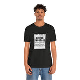 POP Culture Classics Liquor Shortage Unisex Jersey Short Sleeve T-Shirt - POPvault