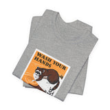 POP Culture Classics Wash Your Hands Unisex Jersey Short Sleeve T-Shirt - POPvault