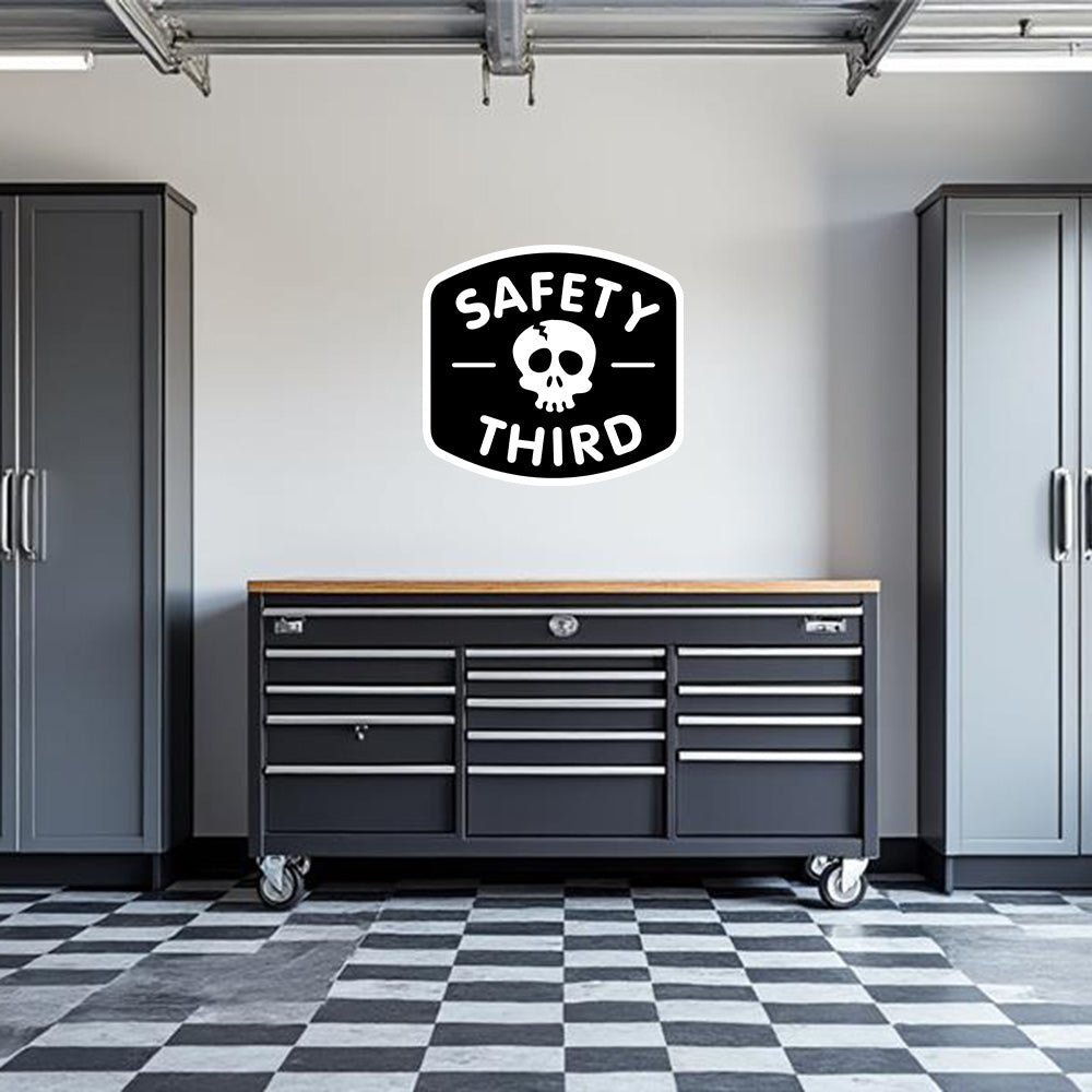 Safety Third Garage Wall Decal - POPvault