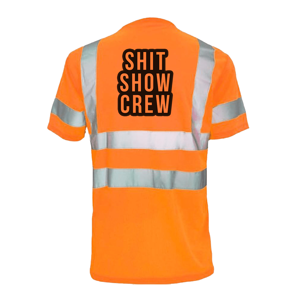 Shit Show Crew - Reflective Safety T-Shirt - POPvault