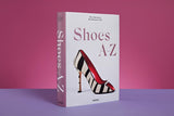 Shoes A–Z. The Collection of The Museum at FIT (German, French, English) (FFE) - POPvault