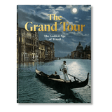 The Grand Tour. The Golden Age of Travel (German, French, English)-POPvault