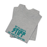Vintage Stiff Records "If It Ain't Stiff..." Label Logo Unisex Jersey Short Sleeve T-Shirt - POPvault