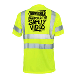 Watched the Safety Videos - Reflective Safety T-Shirt - POPvault