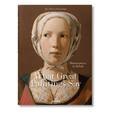 What Great Paintings Say. Masterpieces in Detail (English)-POPvault